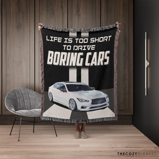 Customized Car Photo Blanket Life Is Too Short to Drive Boring Car